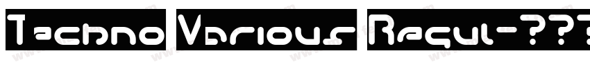 Techno Various Regul字体转换